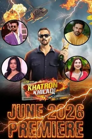 Khatron Ke Khiladi 2026 Season 15 Hindi Reality Show Audio WEB-DL | Hindi Dubbed Movie [EP-09 ADDED]