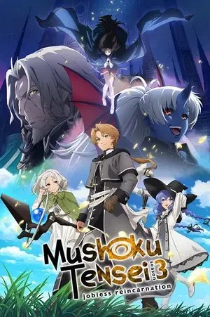 Mushoku Tensei: Jobless Reincarnation 2026 Season 3 Hindi - English - Japanese Audio WEB-DL | Hindi Dubbed Movie [EP - 01 ADDED]