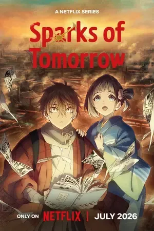 Sparks of Tomorrow 2026 Season 1 Hindi - English - Japanese Audio WEB-DL | Hindi Dubbed Movie [EP - 09 ADDED]