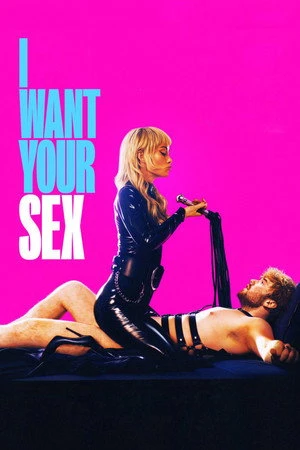 I Want Your Sex 2026 English Dual Audio WEB-DL | Hindi Dubbed Movie